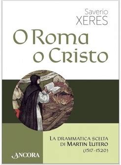 download O Roma o Cristo: La drammatica scelta di Martin Lutero (1517-1520) (Saggi)